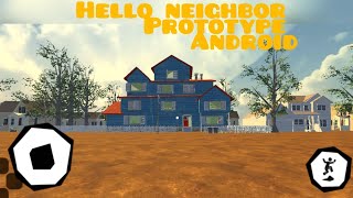 HELLO NEIGHBOR PROTOTYPE MOBILE FAN GAME