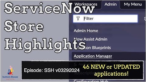 ServiceNow Store Highlights (SSH) v03292024