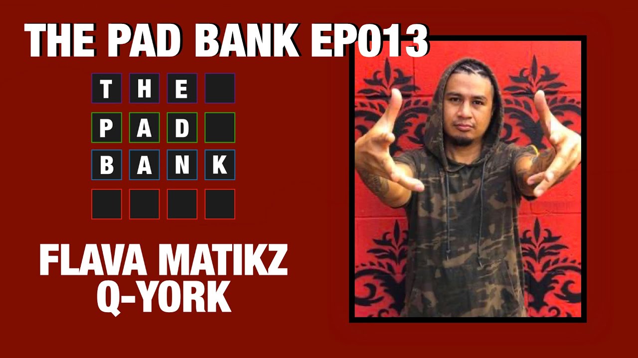 Pad Bank Podcast EP013 ||  Flava Matikz Interview | DJ, Producer and Engineer for Q-York.