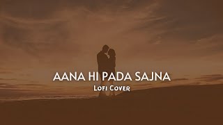 AANA HI PADA SAJNA - Lofi Remix | ‎@ZenSyns | Blacklisted Records