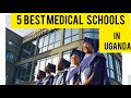 5 BEST MEDICAL SCHOOLS IN UGANDA