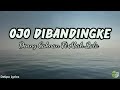 OJO DIBANDINGKE (Lyrics) || Denny Caknan ft Abah Lala