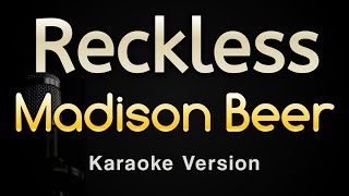 Reckless - Madison Beer (Karaoke Songs With Lyrics - Original Key)