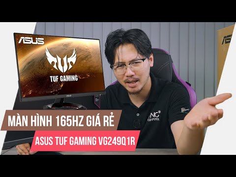 Đây Có Phải Màn Hình Chơi Game Đáng Mua Nhất 2020? - 165Hz, Tấm Nền IPS | Asus TUF Gaming VG249Q1R