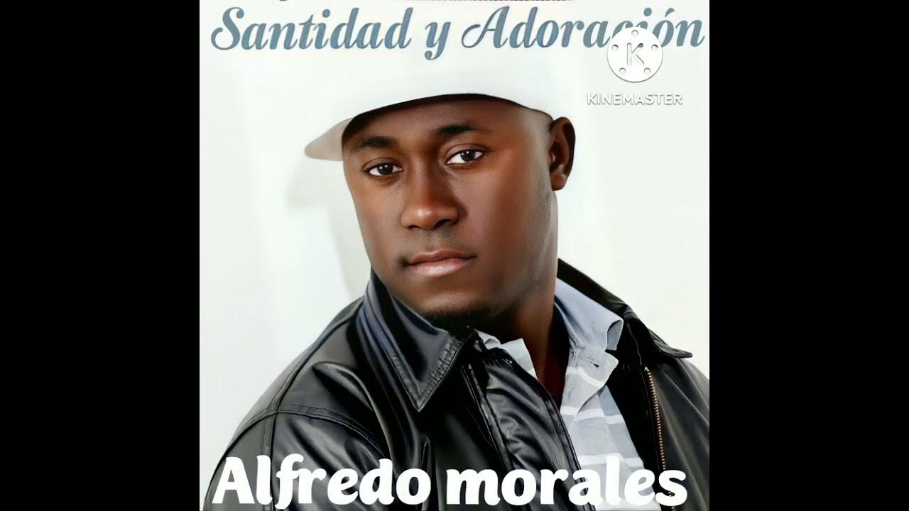 ALFREDO MORALESSANTIDAD Y ADORACIÓN[AUDIO OFICIAL](álbum completo) YouTube