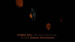 Stunde Null - halt mich fest - Live Performance