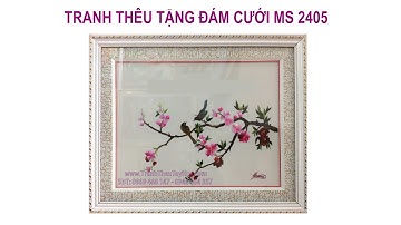 Tranh thêu tặng đám cưới  - Quà cưới ý nghĩa-  Quá Trình Thêu Tranh Tặng Đám Cưới MS 2405