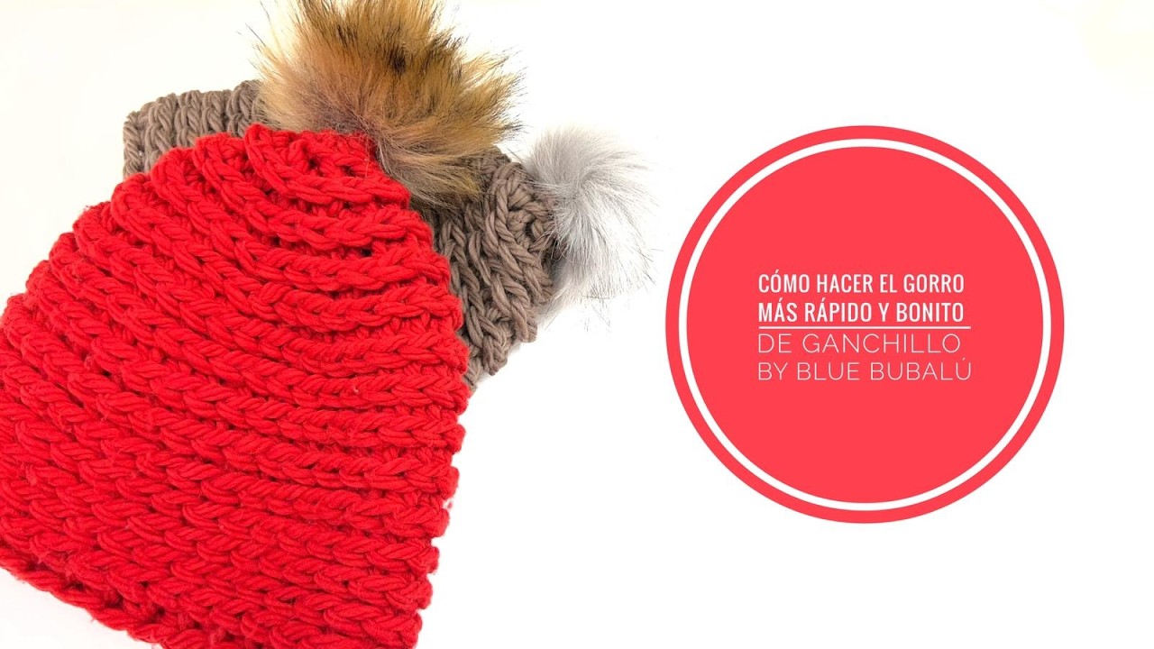 Cómo hacer el gorro más rápido y bonito de ganchillo. By Blue Bubalú