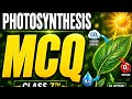 PHOTOSYNTHESIS | CLASS 7th | IMPORTANT MCQ | NCERT