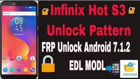 Infinix Hot S3 X573b Unlock Pattern | FRP Unlock Android 7.1.2 | EDL MODE | Bypass  1000% Done