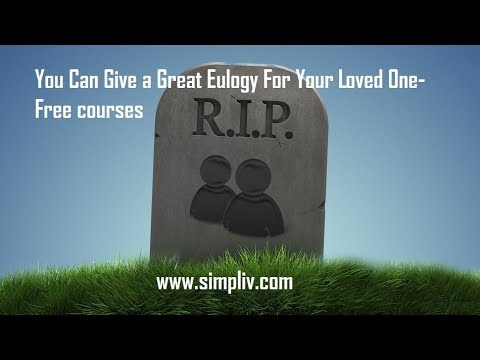 Best Eulogy course online {FREE} | You Can Give a Great Eulogy For Your Loved One