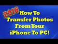 How To Transfer Photos From iPhone To Computer - 2016!