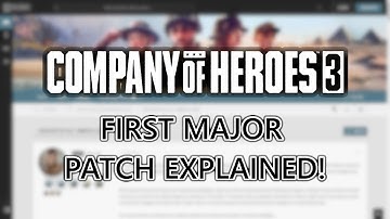 Company of Heroes 3 Patch 1.0.5 Overview