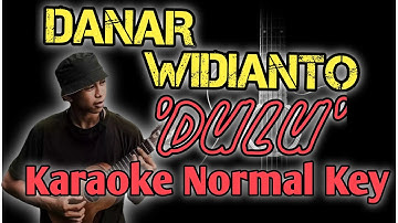 Dulu - DANAR WIDIANTO Karaoke XFactor Indonesia 2021
