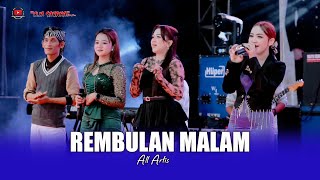 REMBULAN MALAM - ALL ARTIS - OM SAVANA SAKJOSE