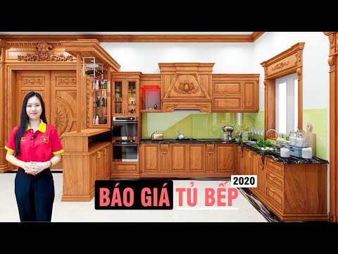 Báo giá chi tiết các mẫu tủ kệ bếp đẹp, bền, gỗ tốt năm 2020