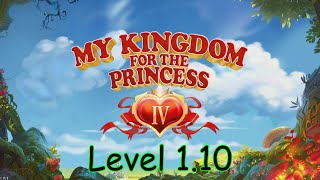 My Kingdom for the Princess 4 (Level 1.10)