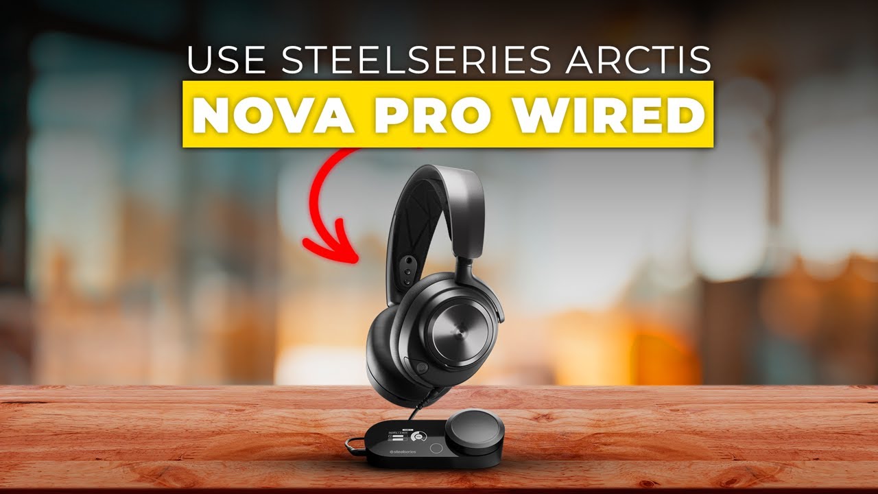 How To Use SteelSeries Arctis Nova Pro Wired (How To Set Up SteelSeries ...