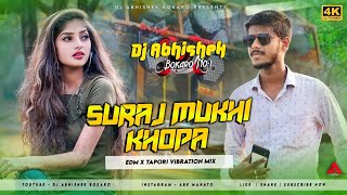 Surajmukhi Khopa 😍 Edm x Tapori Vibration 🔥 Dj Abhishek Bokaro