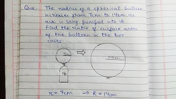 The radius of a spherical balloon increases from 7 to 14 cm as air is being pumped into it. Find the