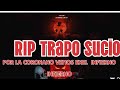 El chapo rd rip  trapo sucio oficial yong trapper yungtrapper sawelloficial