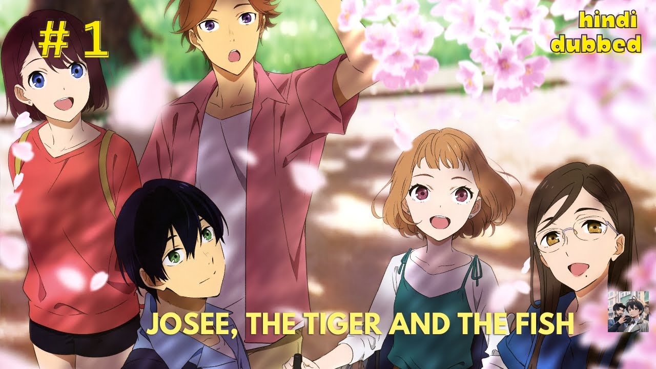 Josee, the Tiger and the Fish in Hindi part (1) #anime #movie #film