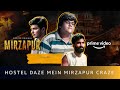 Hostel Daze Mein Mirzapur Craze Part 1 | Nikhil Vijay, Shubham Gaur, Luv | Amazon Original