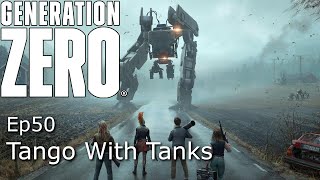Generation Zero Ep50 Tango With Tanks