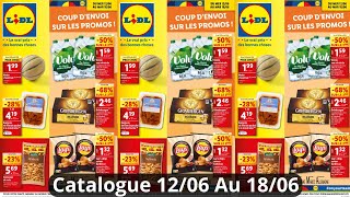 Catalogue Lidl Bons Plans De La Semaine Du 12/06/24 Au 18/06/24