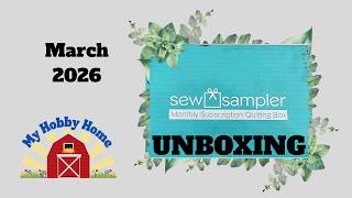 SPOILER***SEW SAMPLER SUBSCRIPTION UNBOXING MARCH 2026 BY FAT QUARTER SHOP