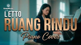 Download lagu RUANG RINDU - LETTO (Piano Cover) by GoesMusik | Nostalgia Lagu 2000an