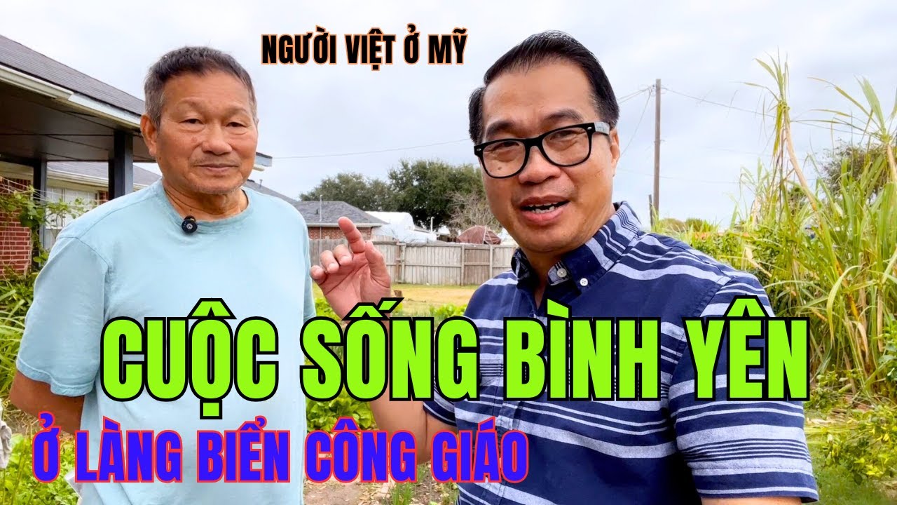 Cuộc Sống Bình Yên Của Người Việt Công Giáo Tại Làng Biển Seadrift TX