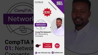 CompTIA Network+ 01: Networking Concepts