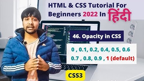 Opacity In CSS | Html And CSS Tutorial In Hindi #46