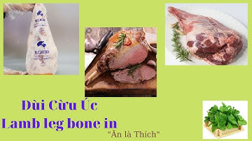 Đùi Cừu Có Xương Nhập Khẩu Từ Úc (Australia)\ Đùi Cừu Đút Lò Có Xương Ngon Khó Cưỡng. 👉👉