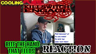 Killswitch Engage - Bite The Hand That Feeds | REACTION