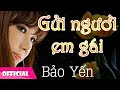 Gửi Người Em Gái - Bảo Yến [Official MV HD]