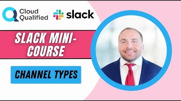 Slack Admin Mini-Course: Channel Types