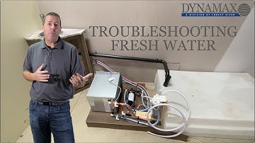 Dynamax Fresh Water 101 - Troubleshooting