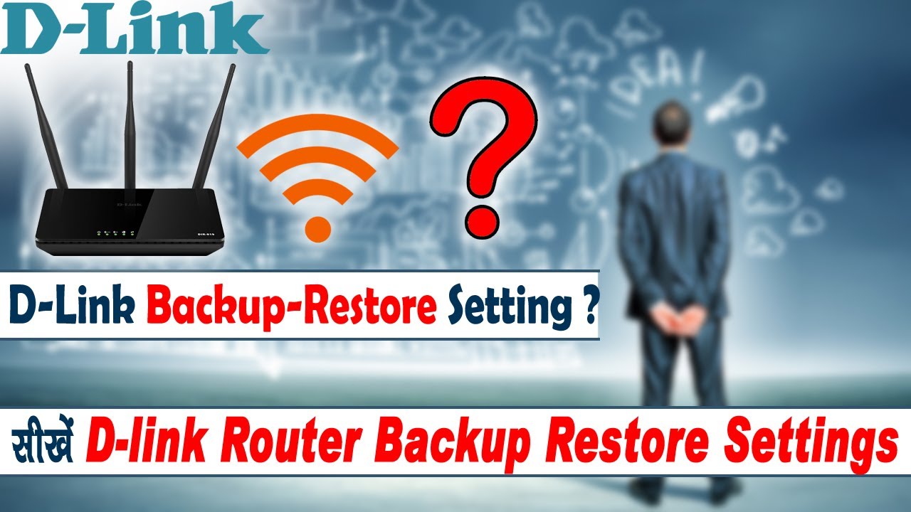Dlink Backup Restore Setting | सीखे Dlink Router में Backup / Restore ...