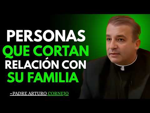 Por qué algunas personas rompen con su familia? | 7 Razones Bíblicas | Padre Ángel Espinosa