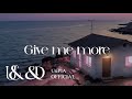 Give me more feat L-PLANⅡ , Buggy Bee / Sel , U&pia, U&der - Official MV