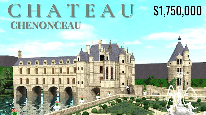 BLOXBURG Chateau de Chenonceau | Tour and Speedbui...