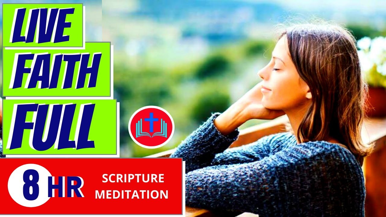 LIVE FAITH FULL  | Bible Verses for Faith | Christian Scripture Meditation