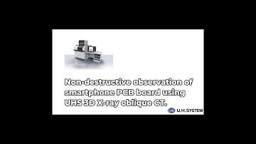 Non-destructive observation of smartphone PCB board using UHS 3D X-ray oblique CT.