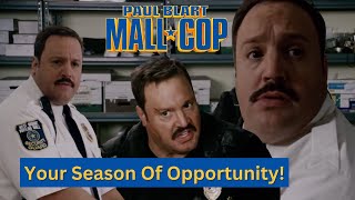 Your Season of Opportunity - Paul Blart: Mall Cop Wisdom