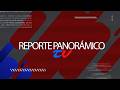 🔴EN VIVO - REPORTE PANORAMICO - TORA TV