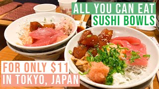 All You Can Eat Sushi Bowls for only $11 in Tokyo! (with only $4 for all you can drink sake!)