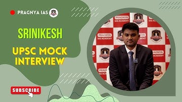 Sri Nikesh | UPSC Mock Interview | Pragnya IAS @pragnyaias #ias #upsc