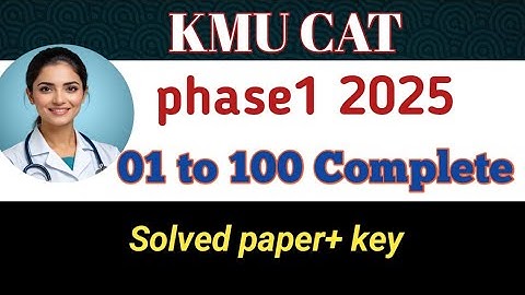Kmu cat phase 1 complete solved paper / kmu complete key
